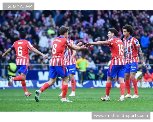 马德里竞技伤员陆续复出团队战斗力回升迎接关键赛季挑战